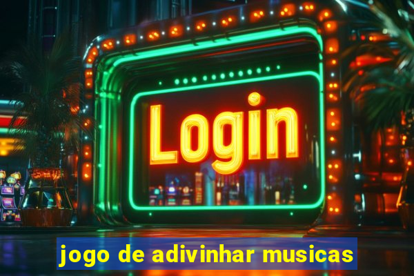 jogo de adivinhar musicas